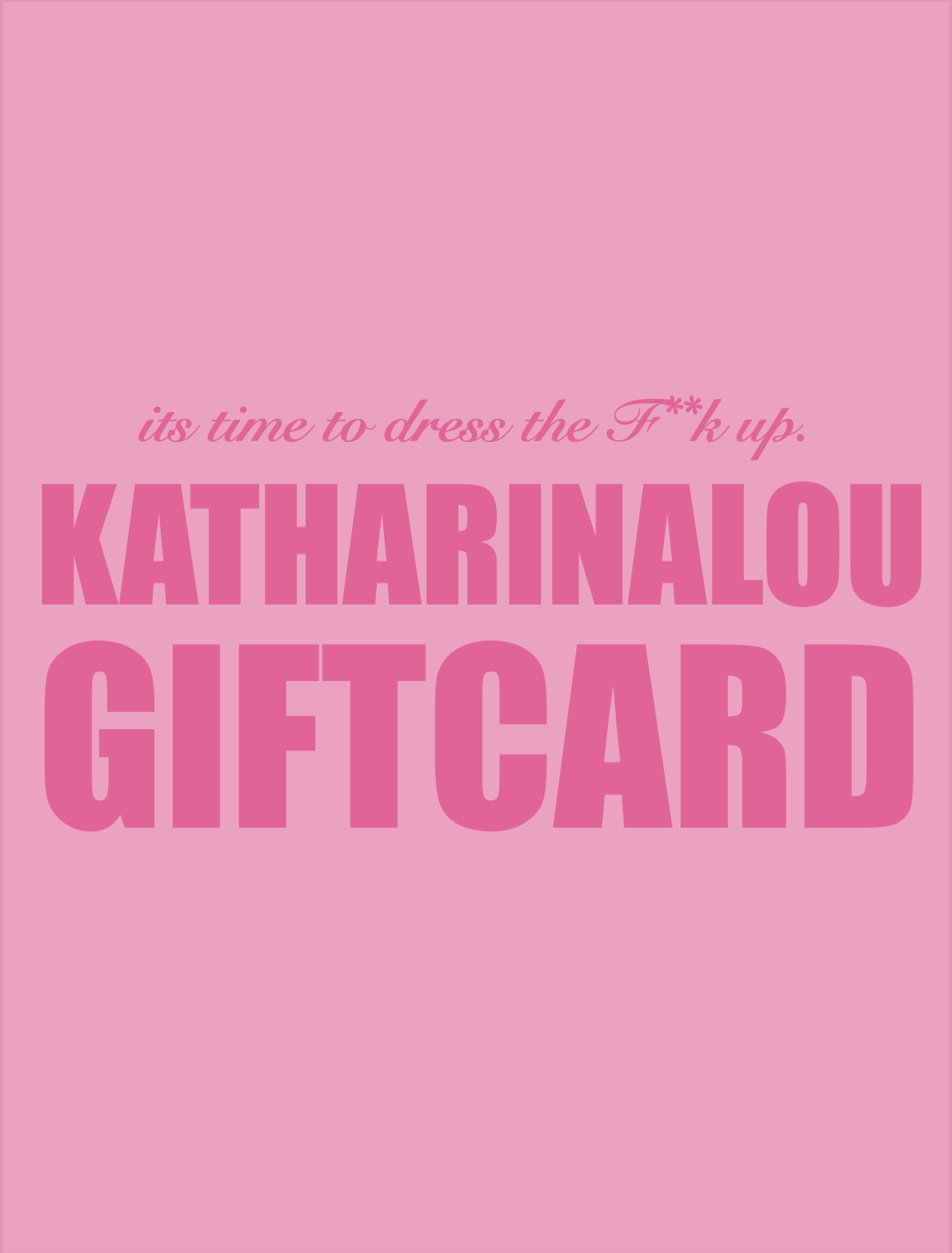 KATHARINA LOU GIFT CARD